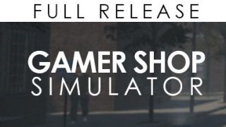 【游戏】《游戏商店模拟器 Gamer Shop Simulator》