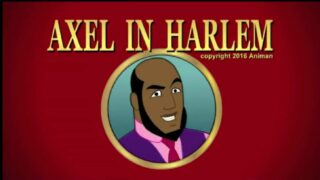【动画】黑人辛吉飞/Axel in Harlem【蓝奏云/50MB】
