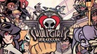 【游戏】骷髅女孩 二度返场/Skullgirls 2nd Encore【度盘】