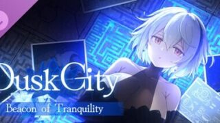 【ACT/官中/步兵】群青的魔女 Dusk City-沉静的灯火【度盘/夸克/1.7G】