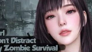 【3D/官中/步兵】美女,别影响我僵尸末日求生/Girl, Don’t Distract My Zombie Survival【度盘/9.9G】