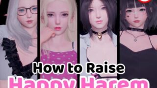 【SLG/双端】如何打造幸福后宫 How to Raise Happy Harem v0.2【PC3.6GB+安卓3.6GB/度盘/迅雷/UC】