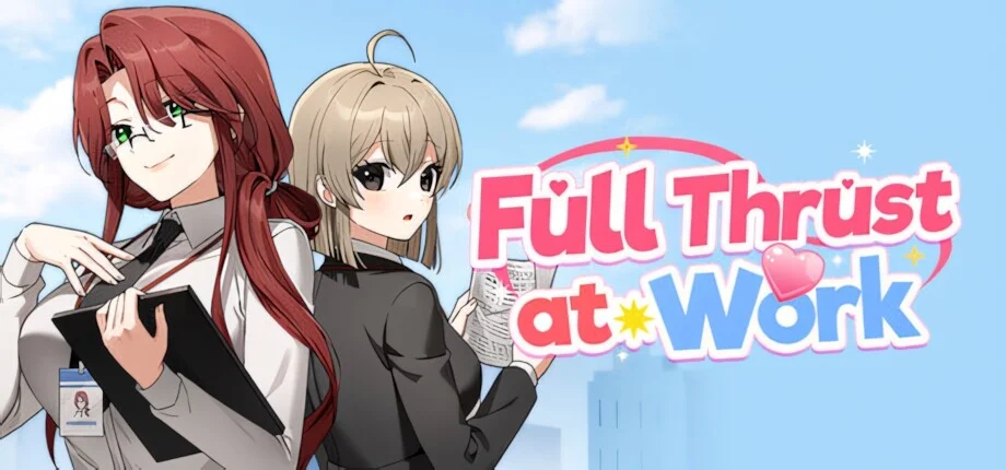 【ADV/官中/步兵】全速冲刺中 Full Thrust at Work v1.0.1【度盘/375M】
