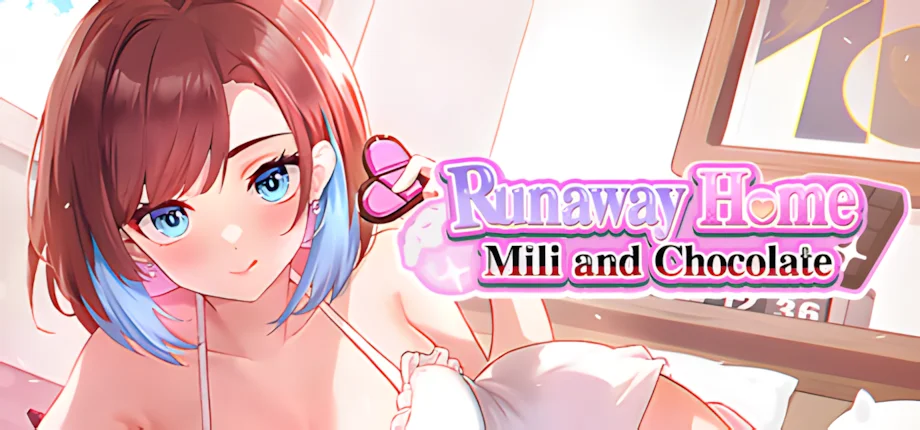 【SLG/官中/步兵】逃家少女〜蜜梨与巧克力〜 Runaway Home: Mili and Chocolate 家出少女〜ミリーとチョコレート〜【度盘/954M】