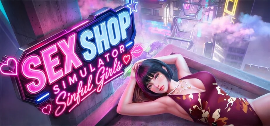 【SLG/官中】性商店模拟器：罪恶女孩 Sex Shop Simulator: Sinful Girls v1.1【度盘/3.82G】